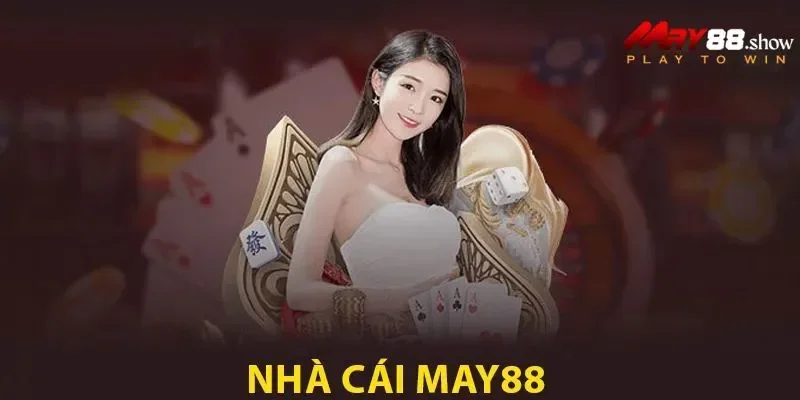 Giao diện nhà cái May 88 rất thân thiện với người dùng