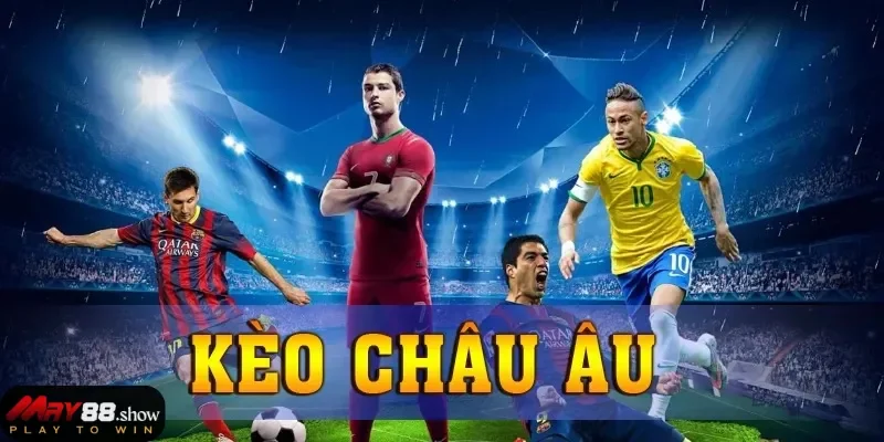 Đánh kèo châu âu hiệp 1 cũng được lựa chọn nhiều