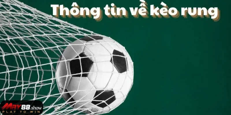 kèo rung May88