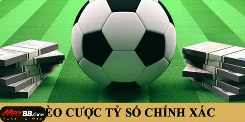 kèo tỷ số May88